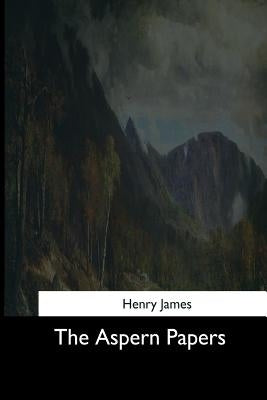 The Aspern Papers by James, Henry