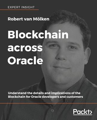 Blockchain across Oracle by Mölken, Robert Van