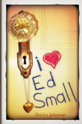 I Heart Ed Small by Johnson, Shirley