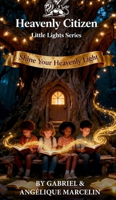 Heavenly Citizen Little Lights Series by Gabriel