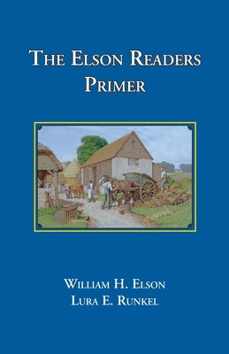 The Elson Readers Primer by Elson, William H.