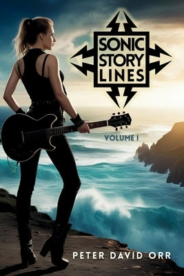Sonic Story Lines: Volume I by Orr, Peter David