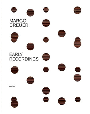 Marco Breuer: Early Recordings by Breuer, Marco