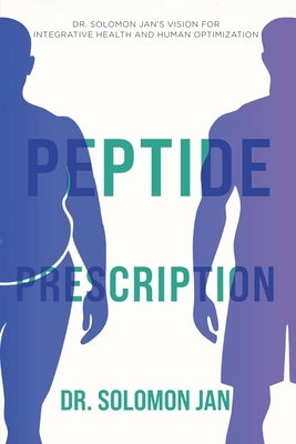 Peptide Prescription by Jan, Solomon