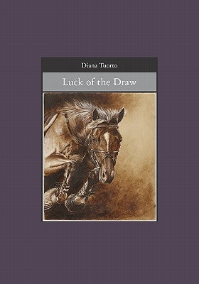 Luck of the Draw by Tuorto, Diana