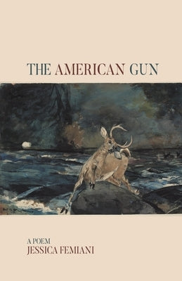 The American Gun by Femiani, Jessica