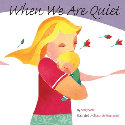When We Are Quiet by Sims, Stacy