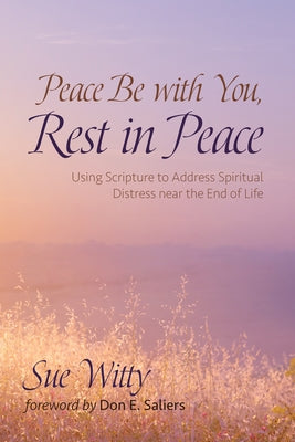 Peace Be with You, Rest in Peace by Witty, Sue