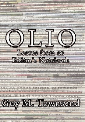 Olio: Leaves from an Editor's Notebook by Townsend, Guy M.