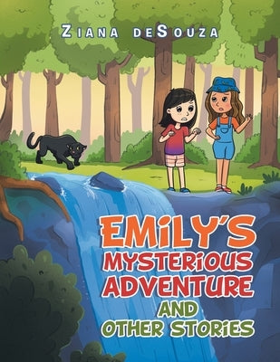 Emily's Mysterious Adventure and Other Stories by Desouza, Ziana