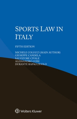 Sports Law in Italy by Colucci, Michele