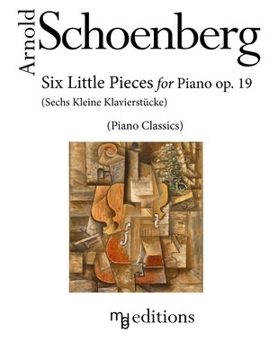 Six Little Pieces for Piano op. 19: Sechs kleine Klavierstücke by De Boni, Marco