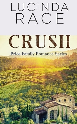 Crush: Crescent Lake Winery by Race, Lucinda