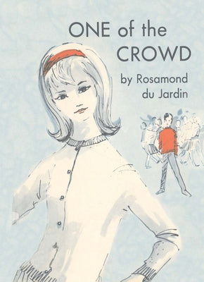 One of the Crowd by Du Jardin, Rosamond