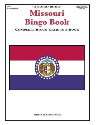 Missouri Bingo Book: Complete Bingo Game In A Book by Stark, Rebecca