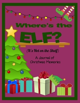 Where's the Elf? It's Not on the Shelf by Products, Peachy Keen