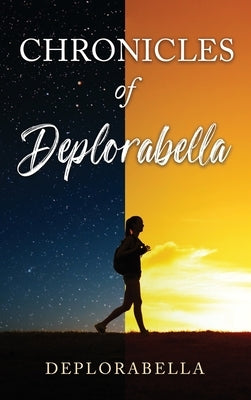 Chronicles of Deplorabella by Deplorabella