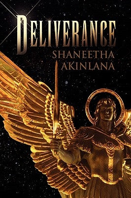 Deliverance by Akinlana, Shaneetha