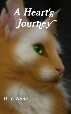 A Heart's Journey by Kode, R. I.