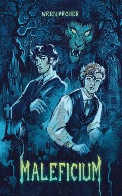 Maleficium by Archer, Wren
