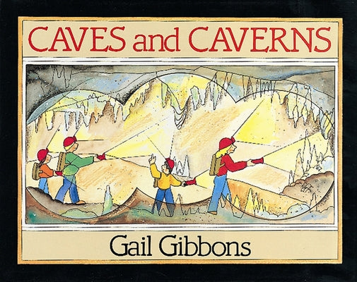 Caves and Caverns by Gibbons, Gail