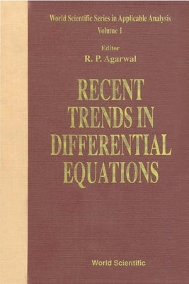 Recent Trends in Differential Equations by Agarwal, Ravi P.