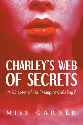 Charley's Web of Secrets by Garner