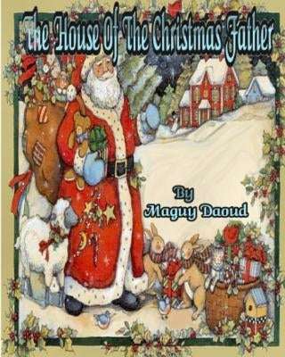 The House Of The Christmas Father by Mendonca, Shirley