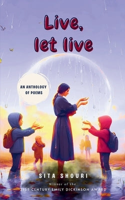 Live, let live by Shouri, Sita