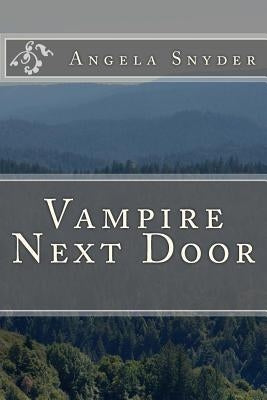 Vampire Next Door by Snyder, Angela