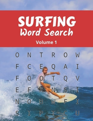 Surfing Word Search (Volume 1): Large Print Puzzle Book with Solutions for Adult and Teenage Surfers by Books, Carve Snap Turn