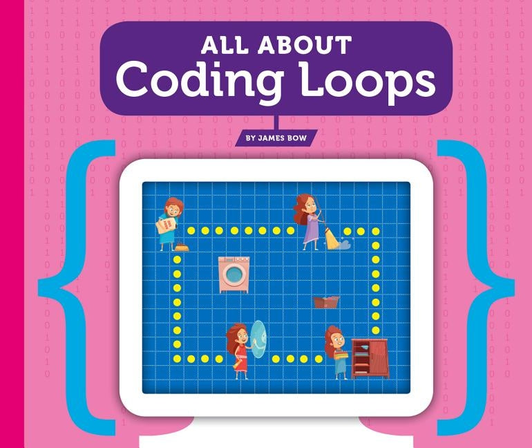 All about Coding Loops by Bow, James