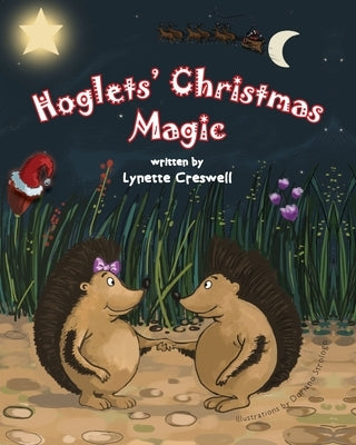 Hoglets' Christmas Magic by Creswell, Lynette