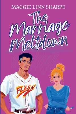 The Marriage Meltdown by Sharpe, Maggie Linn