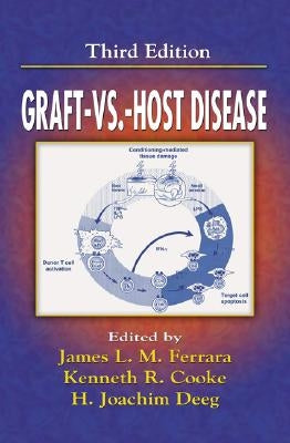 Graft vs. Host Disease by Ferrara, James