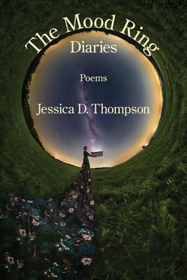 The Mood Ring Diaries by Thompson, Jessica D.