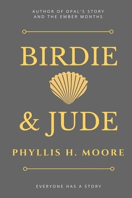 Birdie & Jude by Moore, Phyllis H.