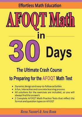 AFOQT Math in 30 Days: The Ultimate Crash Course to Preparing for the AFOQT Math Test by Ross, Ava