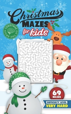 Christmas Mazes for Kids 69 Mazes Difficulty Level Very Hard: Fun Maze Puzzle Activity Game Books for Children - Holiday Stocking Stuffer Gift Idea - by Christmas on the Brain
