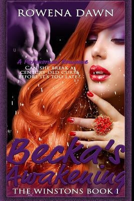 Becka's Awakening (The Winstons Book One) by Dawn, Rowena