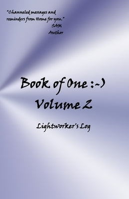 Book of One: -): Volume 2 Lightworker's Log by Meyer, Sharon Ann