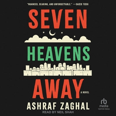 Seven Heavens Away by Zaghal, Ashraf