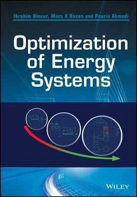 Optimization of Energy Systems by Din?er, Ibrahim