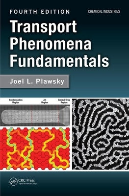 Transport Phenomena Fundamentals by Plawsky, Joel L.