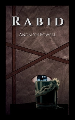 Rabid by Powell, Andalyn