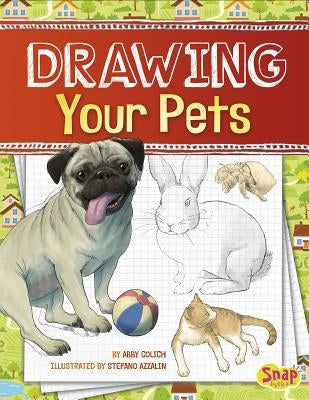 Drawing Your Pets by Colich, Abby