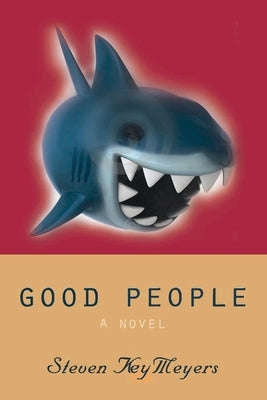 Good People by Meyers, Steven Key