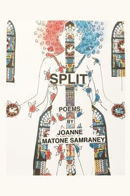 Split by Samraney, Joanne Matone