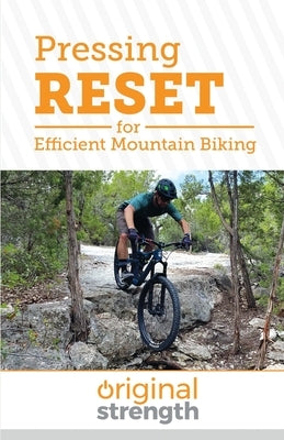 Pressing RESET for Efficient Mountain Biking by Original Strength