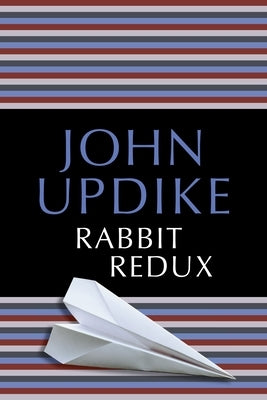 Rabbit Redux by Updike, John